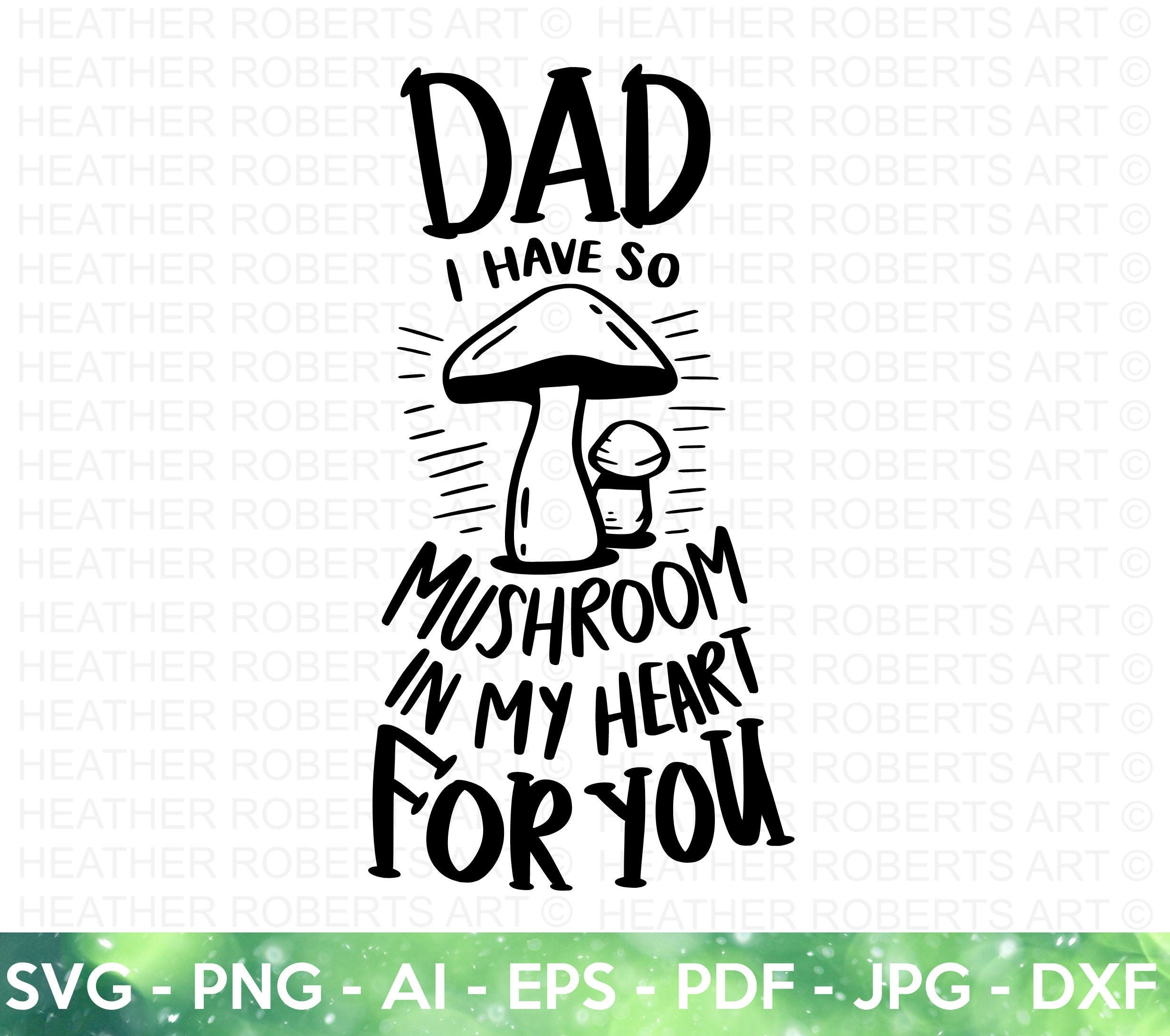 Mushroom in My Heart for Dad SVG Dad Jokes SVG Funny Dad Etsy