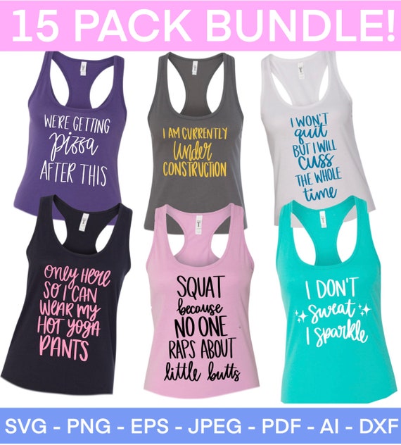 Gym SVG Bundle, Women Workout Shirt SVG, Gym Shirt Svg, Workout Tank Top  Svg, Fitness Svg, Muscle Tank Svg, Flowy Tank Svg, Cut File Cricut 