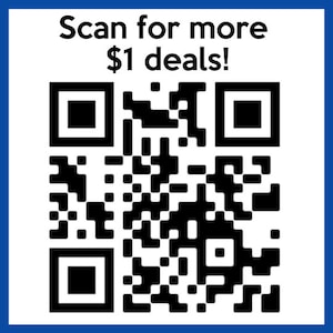 May include: A square image with a blue border features a QR code and the text "Scan for more $1 deals!". The QR code is black and white, composed of a pattern of small squares. The text is in a bold, sans-serif font.