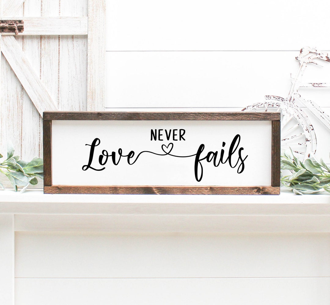 Love Never Fails SVG, Instant Download, Home Decor, Family Quotes SVG ...