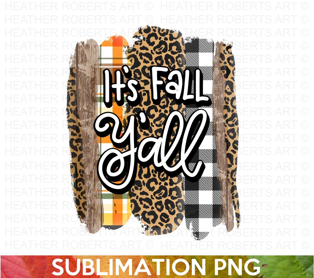It's Fall Y'all Sublimation, Fall PNG, Autumn Png, Thanksgiving Png ...