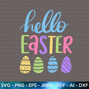 Hello Easter Svg, Easter SVG, Easter svg for Kids, Easter Egg Svg, Colorful Egg Svg, Easter Bunny svg, Bunny Svg, Cut File For Cricut