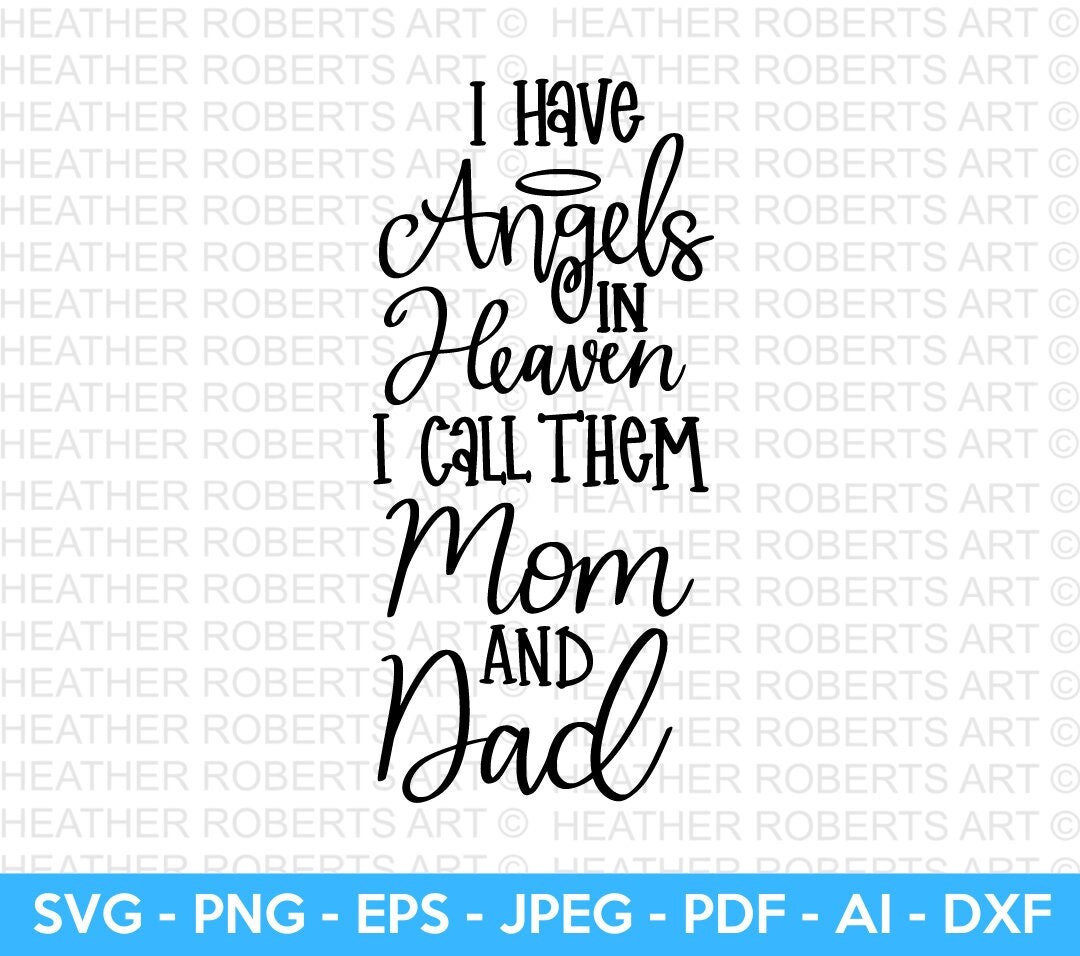 Angel Mom and Dad SVG, Angel SVG, Heaven SVG, Lost Mom Svg, Lost Dad Svg, Memorial Svg, Angel in Heaven Svg, Cut file for Cricut, Silhouette