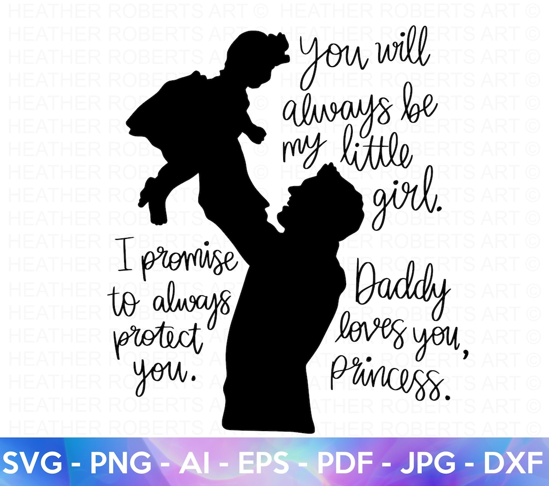 Daddy's Little Girl SVG: Father Daughter Quotes, Dad Life (cut