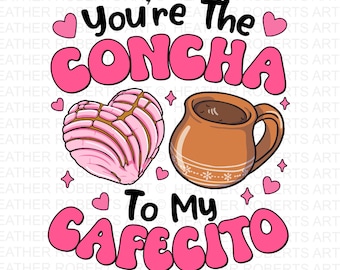 Concha to My Cafecito PNG: Spanish Valentine Digital Download