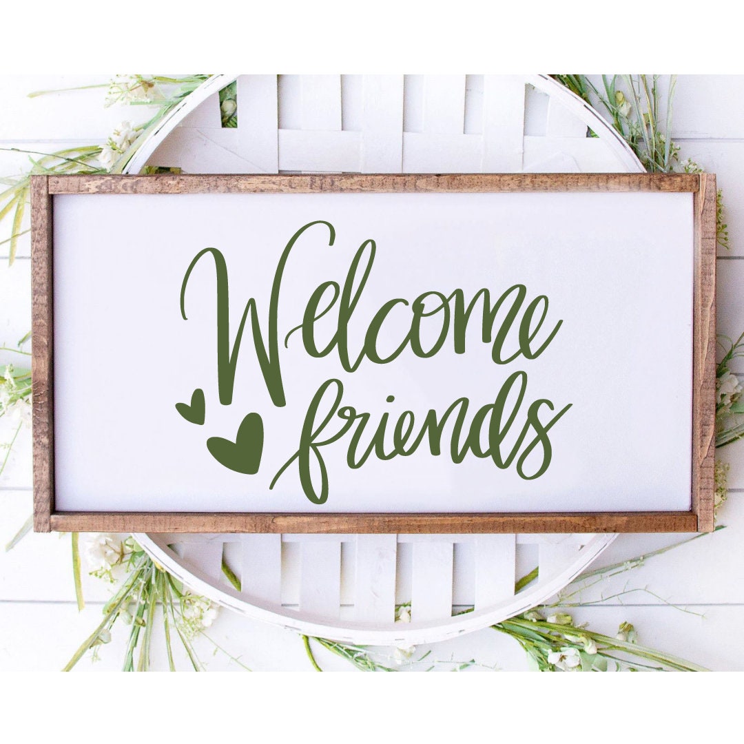 Welcome Friends SVG Welcome Svg Front Door Sign SVG - Etsy