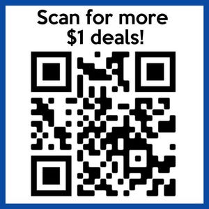 May include: A square QR code in black and white, surrounded by a blue border. The text "Scan for more $1 deals!" is at the top. The code is designed to be scanned by a smartphone or other device.