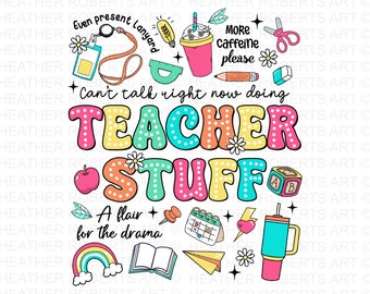 Può includere: Una grafica colorata con il testo "Can't talk right now doing TEACHER STUFF. A flair for the drama." La grafica include una varietà di immagini a tema scolastico, tra cui una mela, una matita, un righello, una tazza di caffè, un libro, un arcobaleno e un aeroplano di carta.