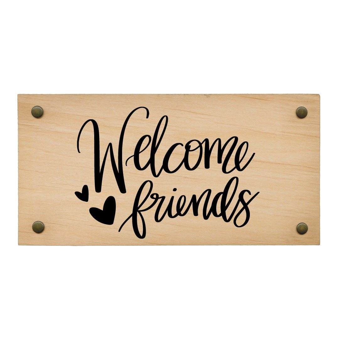 Welcome Friends SVG Welcome Svg Front Door Sign SVG - Etsy