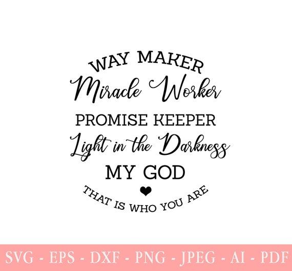 Download Waymaker Svg Miracle Worker Instant Download Vinyl Cut Cut Etsy