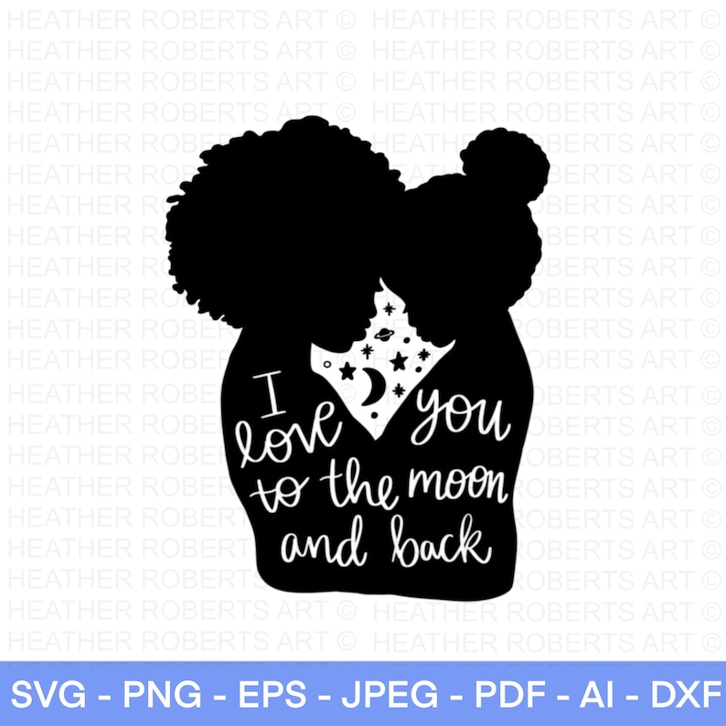 Black Mother Daughter Svg I Love You To The Moon And Back Etsy