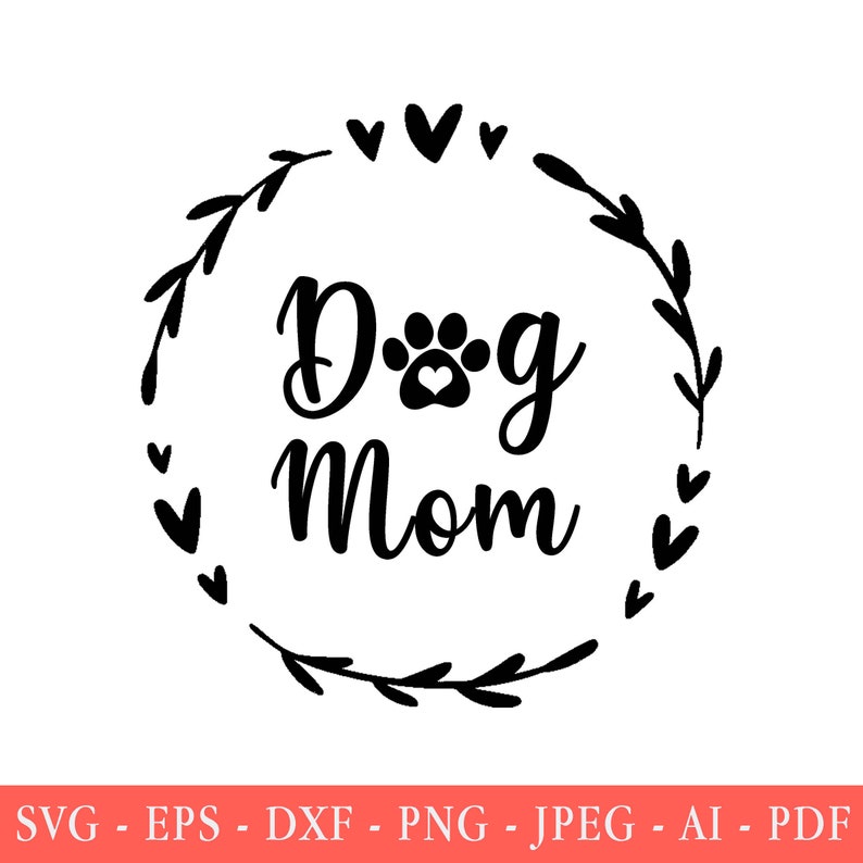 Dog Mom SVG Dog Mama Svg Dxf and Png Instant Download - Etsy