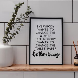 Funny Bathroom Sign SVG, Bathroom Sign SVG, Be the Change Svg, Funny ...