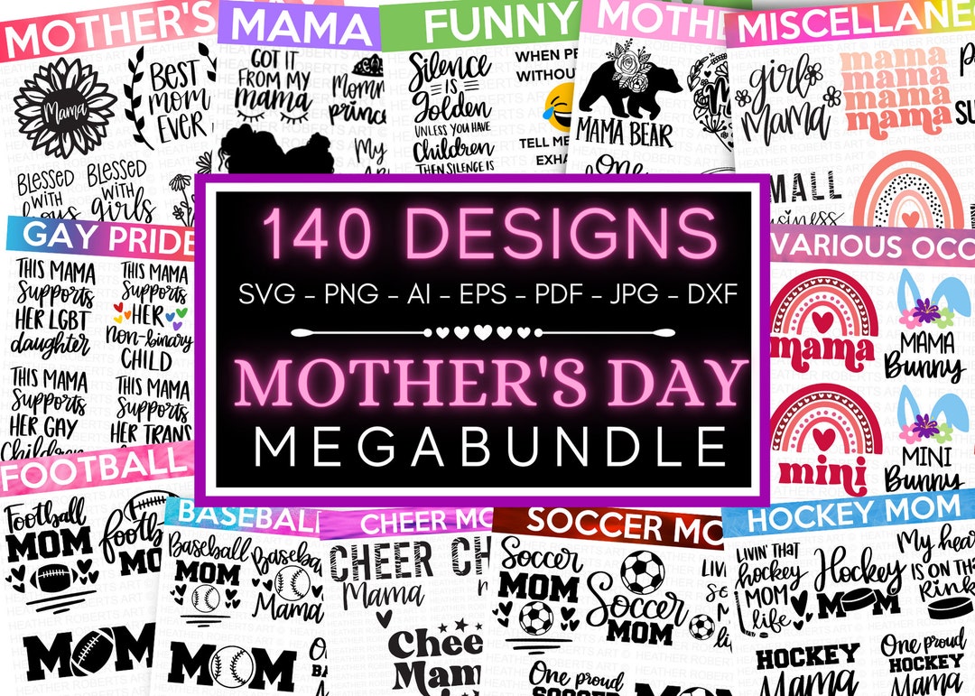 MOTHER'S DAY MEGA Bundle, Mom Svg Bundle, 140 Designs, Heather Roberts ...