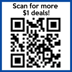 May include: A square image with a blue border features a QR code and the text "Scan for more $1 deals!". The QR code is black and white, composed of a pattern of small squares. The text is in a bold, sans-serif font.