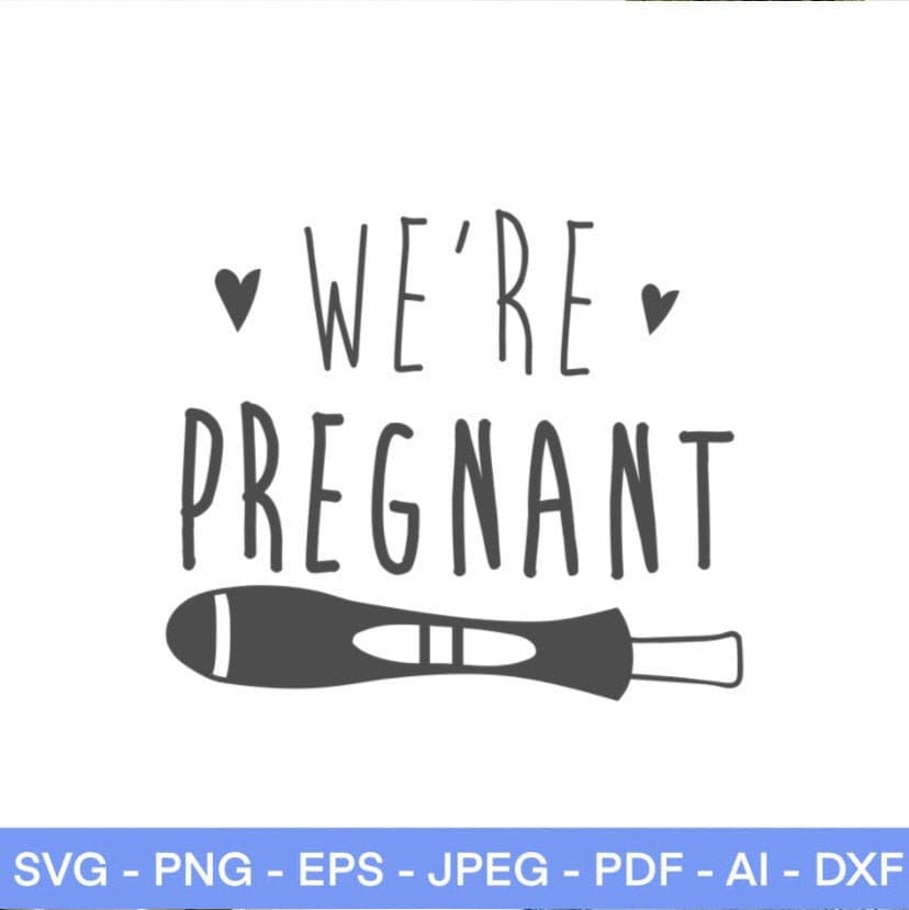 Were Pregnant SVG Pregnancy Announcement Svg New Baby Svg - Etsy