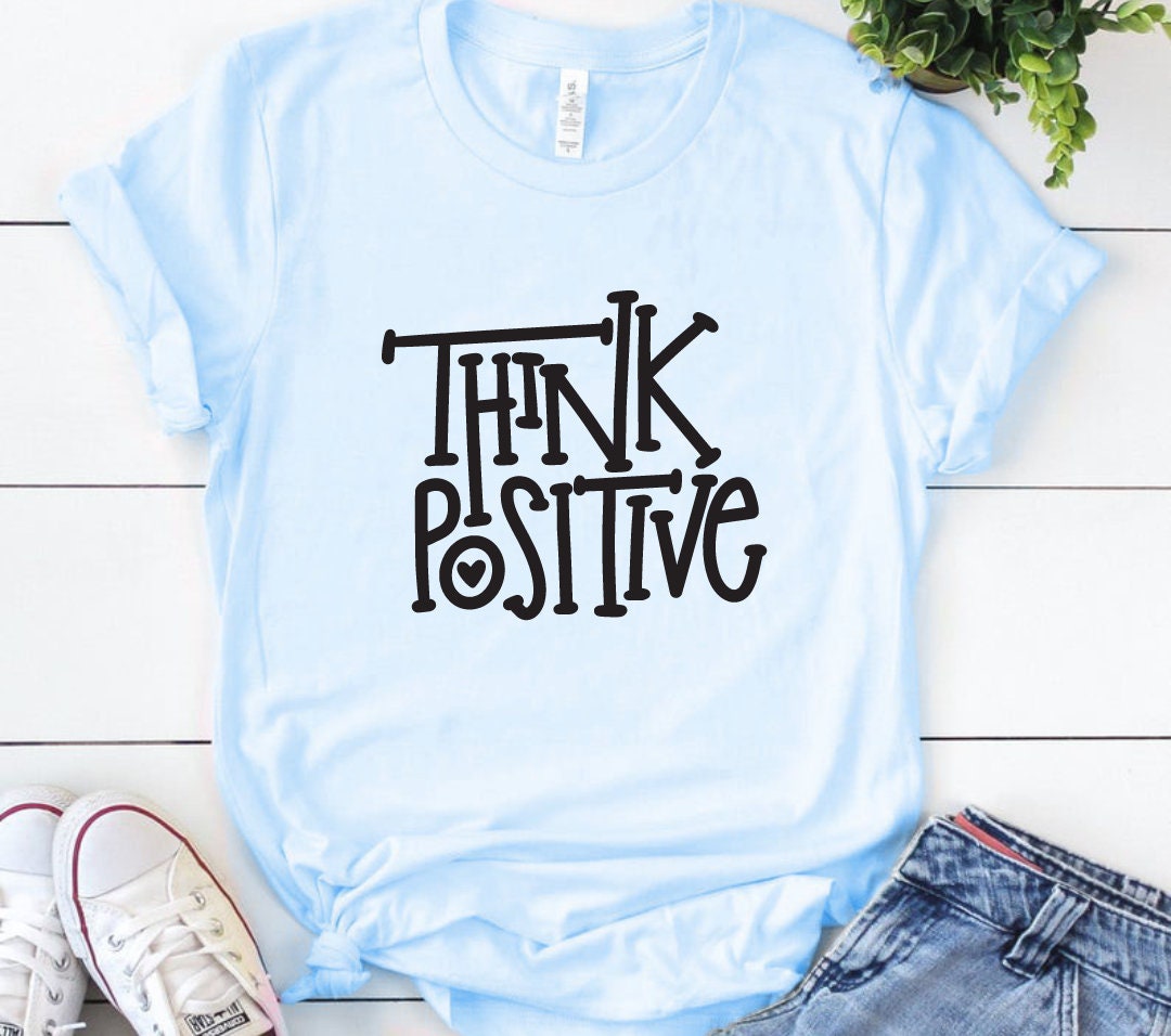 Think Positive SVG Positive Quote SVG Self Love Svg - Etsy