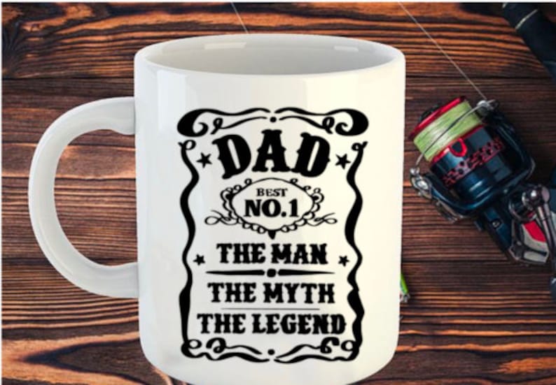May include: White ceramic mug with a black design that reads "Dad Best No.1 The Man The Myth The Legend".