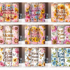 Paquete de envolturas de vaso Best Mom Ever, envolturas florales para mamá, diseños de paquetes de vasos para el día de la madre, diseños florales para mamá, vasos flacos de 20 oz