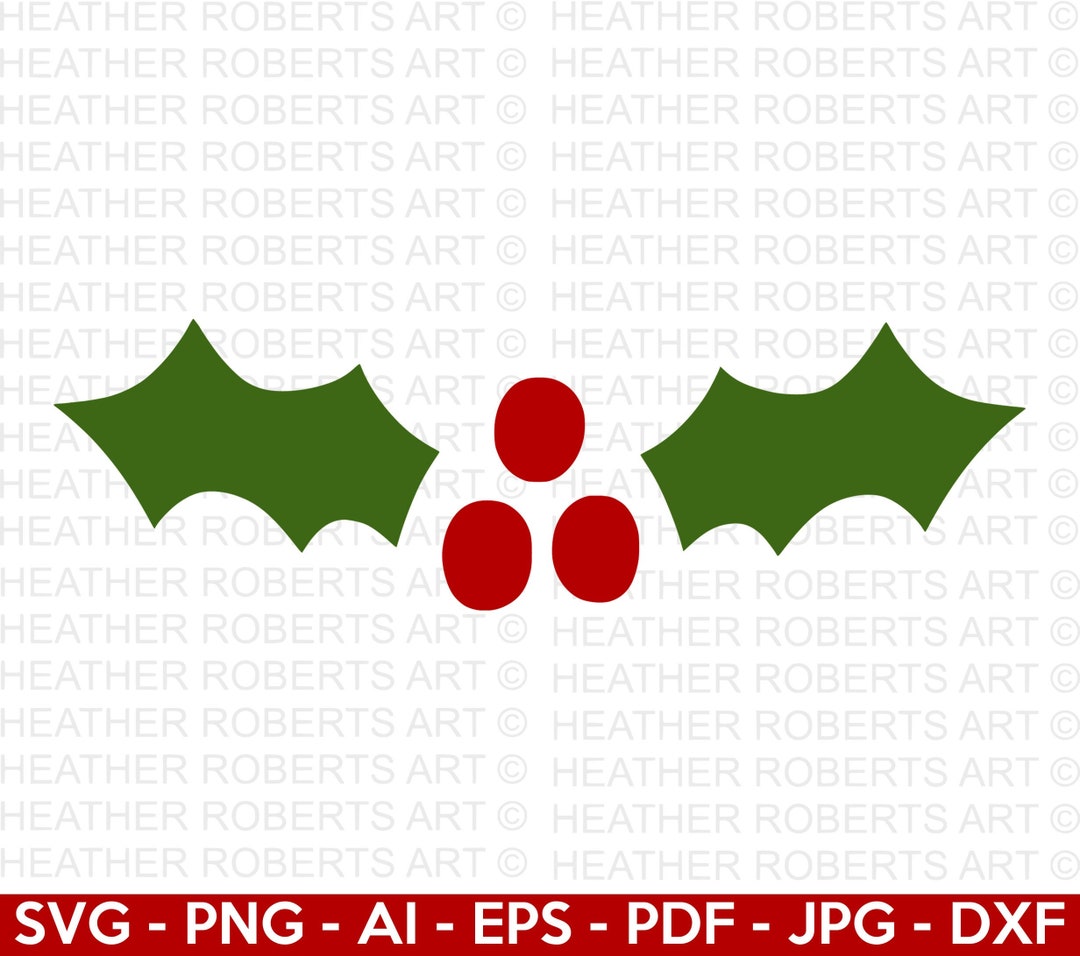 Christmas Holly SVG Holly Berry SVG Christmas Svg Etsy