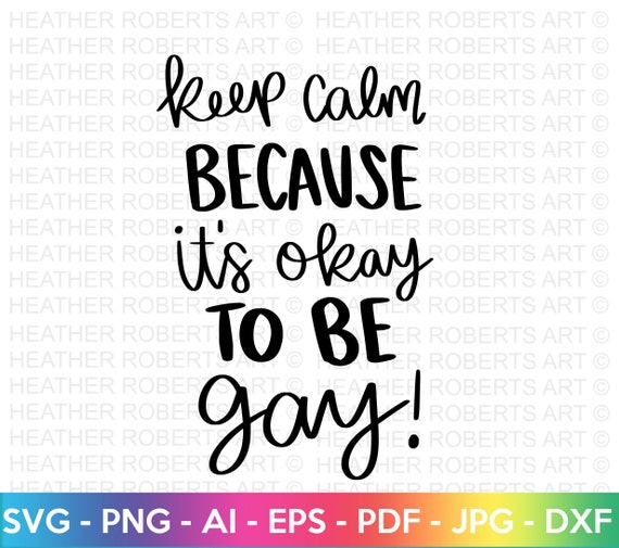 It's Okay to Be Gay SVG Gay Pride SVG LGBT Svg Gay Svg Etsy It's Okay to Be Gay SVG Gay Pride SVG LGBT Svg Gay Svg Etsy