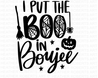 I Put the Boo in Boujee SVG Cut File for Cricut | Funny Halloween Shirt Design for Women | Spooky Party Tee Download