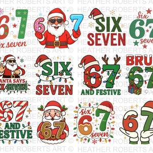 May include: A collection of Christmas-themed digital designs featuring the numbers 6 and 7, along with Santa Claus illustrations and festive text. The designs incorporate various colors, fonts, and decorative elements, perfect for holiday projects.