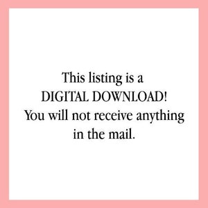 May include: A digital download announcement on a pink background. The text reads: "This listing is a DIGITAL DOWNLOAD! You will not receive anything in the mail."
