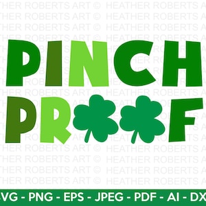 Puede incluir: Un gráfico verde con las palabras "PINCH PROOF" en varios tonos de verde, con dos tréboles reemplazando las "O". Debajo, opciones de formato de archivo: SVG, PNG, EPS, JPEG, PDF, AI y DXF.
