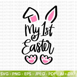 My First Easter SVG, Easter Bunny SVG, Easter Shirts, Easter SVG Designs, Easter for Kids, Family Easter Shirts, Cut File Cricut, Silhouette