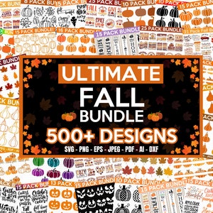 FALL Ultimate Mega Bundle, 500+ Designs, Fall SVG Bundle, Pumpkin SVG, Autumn Svg Bundle, Fall Quotes, Autumn Clipart, Cut File for Cricut