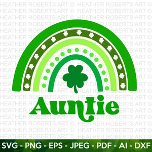Auntie St. Patrick&#39;s Day Rainbow Clover SVG (Cut File)