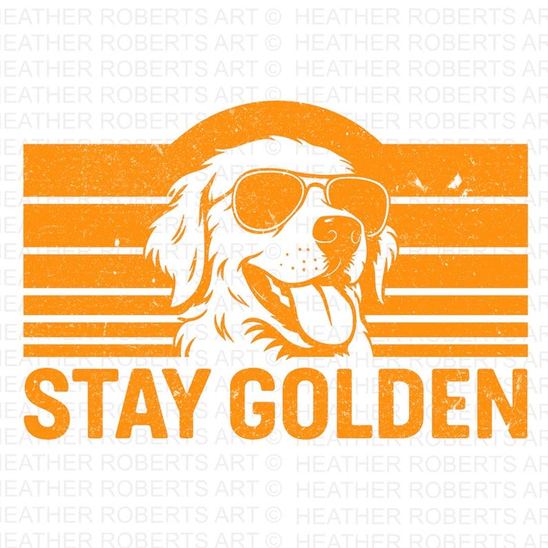 May include: Orange and white graphic featuring a Golden Retriever wearing sunglasses. The dog is smiling with its tongue out. The text "STAY GOLDEN" is below the dog. The background has orange horizontal stripes and a sun shape.