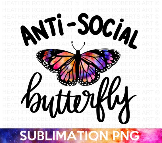 Anti-Social Butterfly SVG Bundle, Antisocial SVG, Introvert SVG, Anti ...