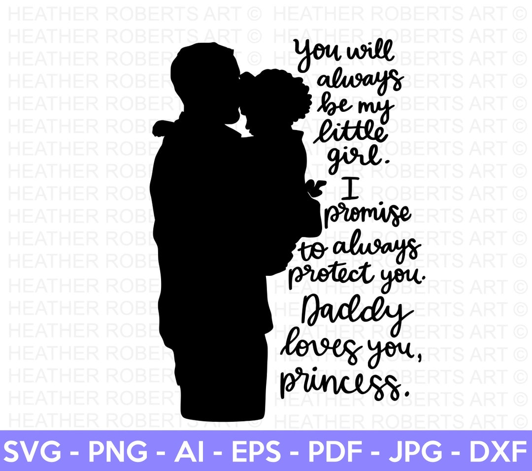 Daddy's Little Girl SVG, Dad Svg, Father Daughter Quotes, Dad Life Svg