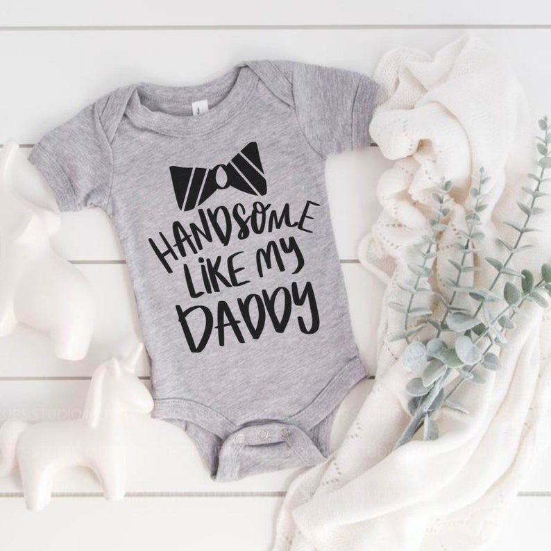 Download Clip Art Art Collectibles Handsome Like My Daddy Svg Silhouette Nursery Svg Onesie Cut File For Cricut Baby Quote Svg Cameo Diy Baby Boy Svg Newborn Svg