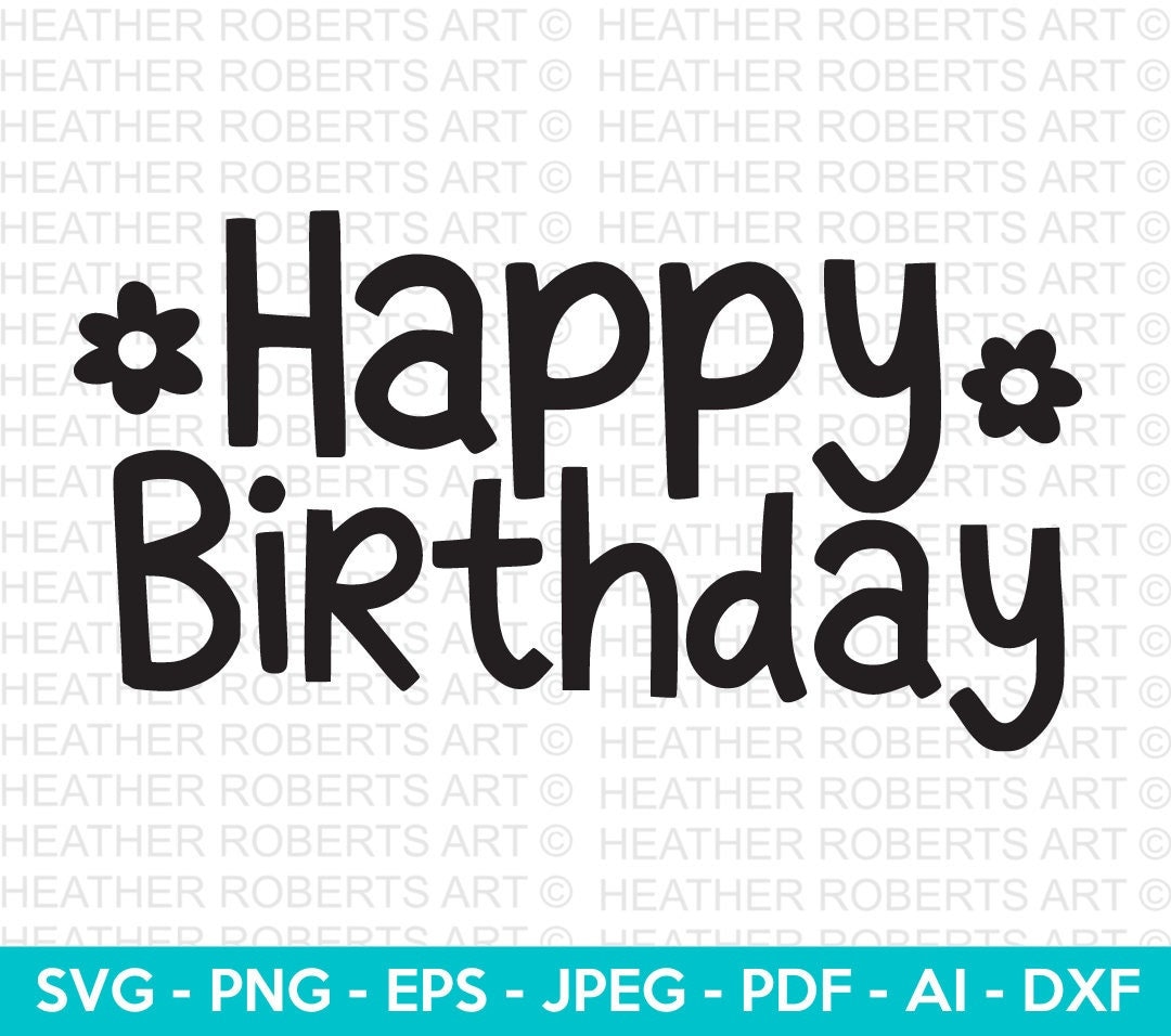 Happy Birthday Plotter File SVG DXF PNG Lettered (Download Now) 