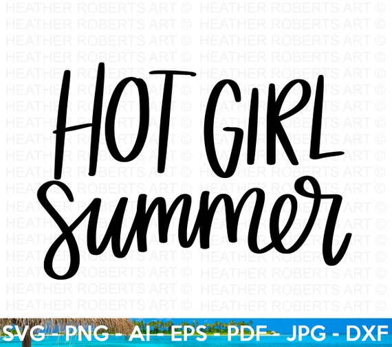Hot Girl Summer SVG: Beach Life Cut Files (Digital Download)