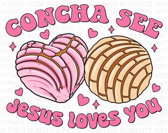 Concha See Jesus Loves You PNG: Valentines Sublimation (Digital Download)