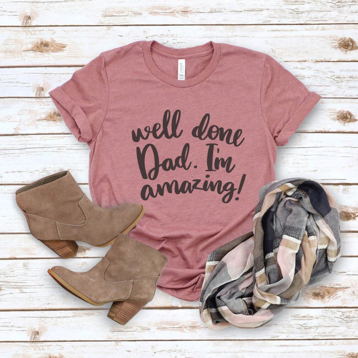 Well Done Dad SVG Dad Jokes SVG Funny Dad Shirt Svg Funny Etsy