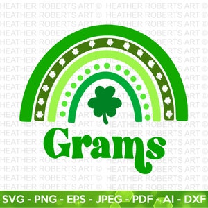 Grams St. Patrick Rainbow SVG, Grandma SVG, Rainbow svg, Grandparents SVG, Matching shirt, Nana Svg , Cut File for Cricut, Silhouette