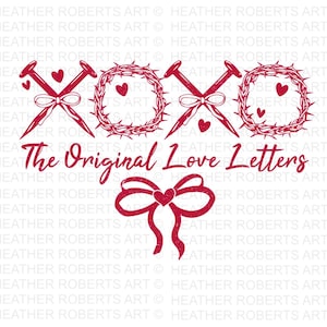 XOXO The Original Love Letters PNG, Christian Valentines PNG, Valentinstag PNG, Valentine Bow PNG, Christian Shirt, Jesus Valentine png