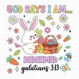 God Says I Am Redeemed PNG, Easter png, Spring PNG, Easter Egg Png, Easter Designs Png, Happy Easter Png, Christian Easter,Sublimation PNG