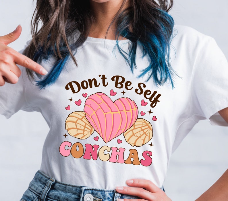 Don't Be Self Conchas PNG: Funny Mexican Bread Lover (Instant Download) image 2