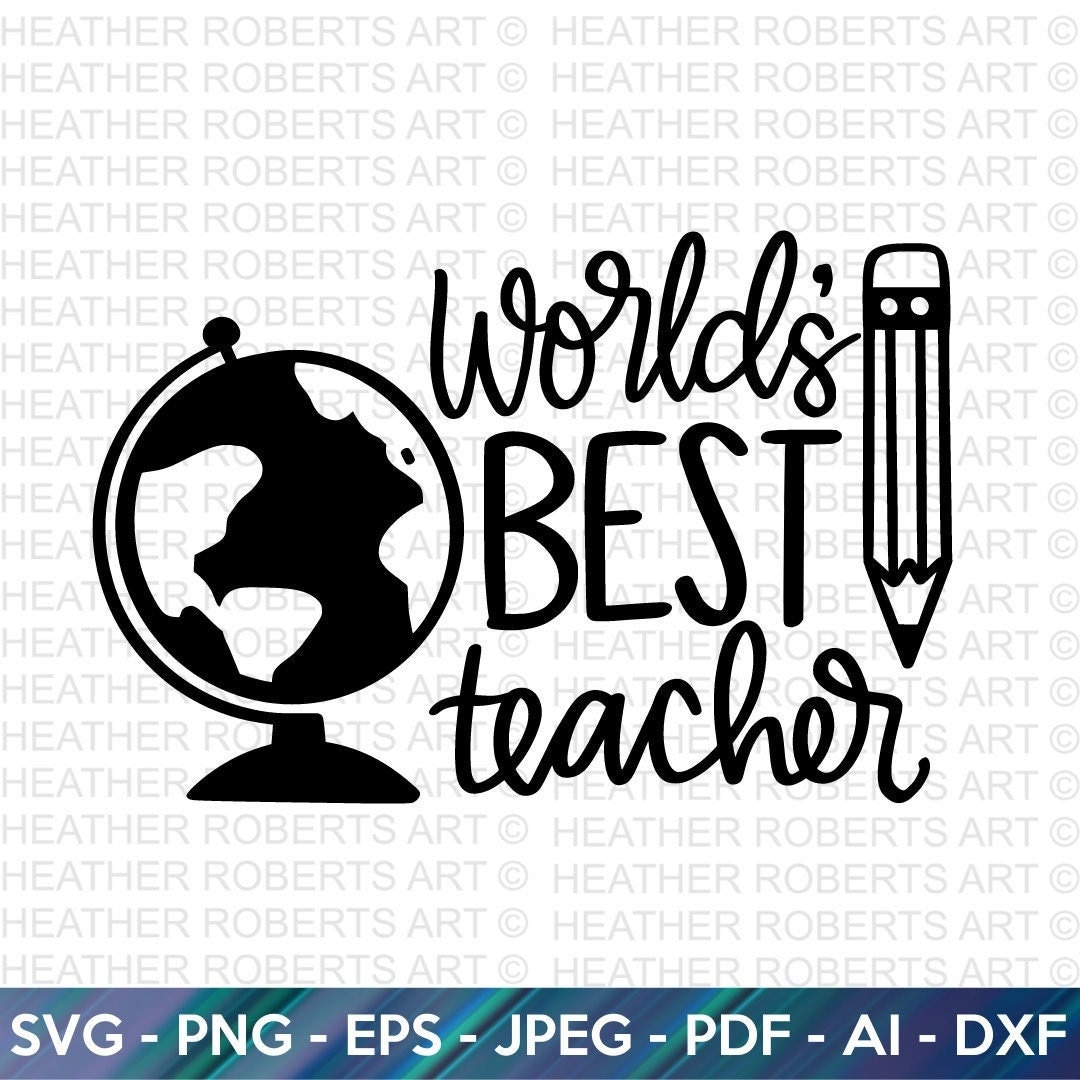 World’s Best Teacher Svg, Teacher’s Day Svg, Teacher Gift, Teacher