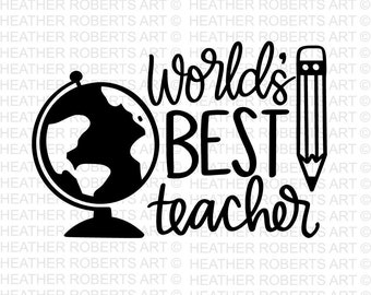 May include: Black and white graphic design with the text "World's Best Teacher" with a globe and pencil illustration.