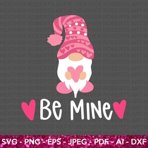 Be Mine Gnome SVG, Valentijnsdag Shirts svg, liefde svg, Cute Valentines svg, Valentijnscadeau, handgeschreven citaten, gesneden bestand Cricut