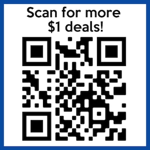 May include: A QR code in black and white, with the text "Scan for more $1 deals!" in a white box with a blue border. The QR code is a matrix of black squares and rectangles.