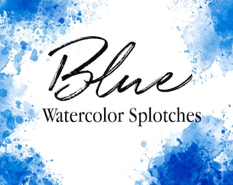 Blue Watercolor Splashes Splotches Clipart, Blue Ink, Paint Drip, Hand Painted Blobs, PNG Watercolor Shapes Graphics Instant Download