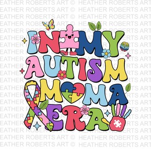 In My Autism Mama Era png, sublimatie autisme, autisme png, autisme png, acceptatie van autisme, autisme bewustzijn, sublimatie